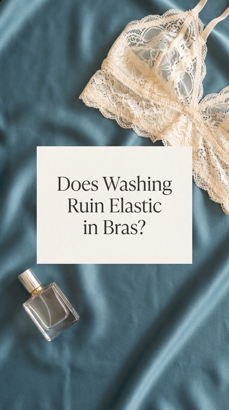 Does Washing Ruin Elastic in Bras?